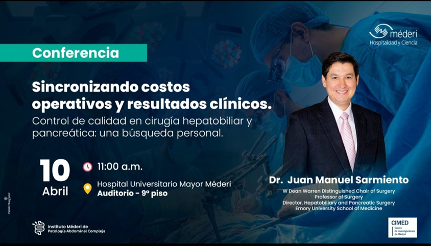 Afiche de la conferencia Sincronizando costos operativos y resultados clínicos impartida por el Dr. Juan Manuel Sarmiento en Méderi